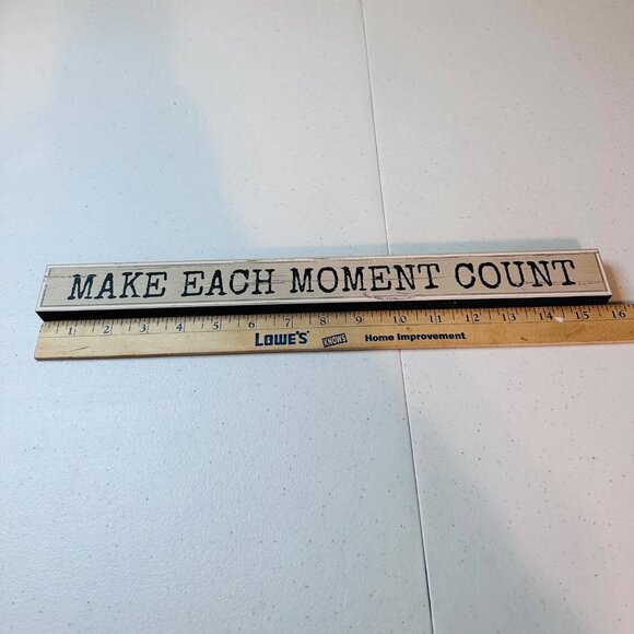 Decorative Sign "Make Each Moment Count" For Tabletop Or Shelf Decor - Picture 4 of 9